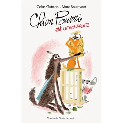 Chien Pourri ! Tome 6 - Chien Pourri Est Amoureux
