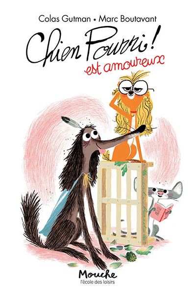 Chien Pourri ! Tome 6 - Chien Pourri Est Amoureux