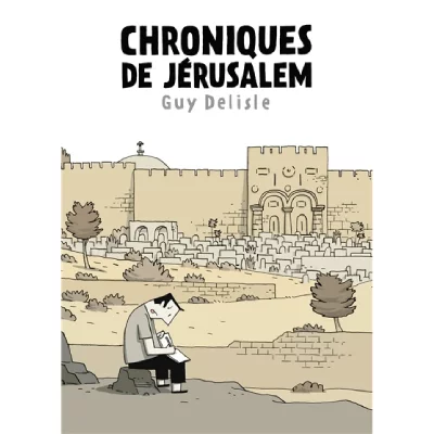 Chroniques de J&eacute;rusalem - Fauve d'or d'Angoul&ecirc;me - prix du meilleur album 2012