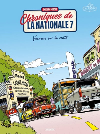 CHRONIQUES DE LA NATIONALE 7 Tome 1 - Vacances sur la route (BD)