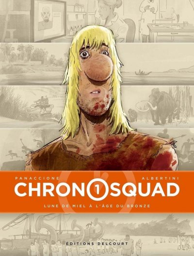 Chronosquad Tome 1 - Lune De Miel &Agrave; L'&acirc;ge Du Bronze