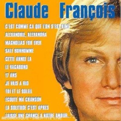 Claude Fran&ccedil;ois - Les Incontrournables (1 CD)