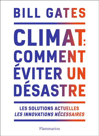 Climat : comment &eacute;viter un d&eacute;sastre