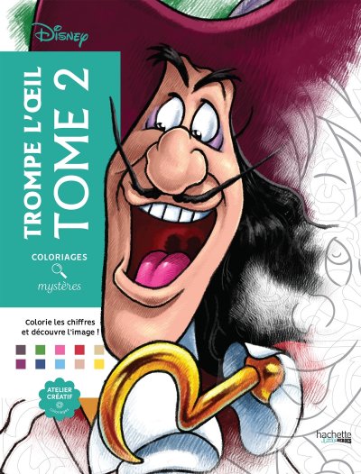 Coloriages myst&egrave;res Disney - Trompe l'oeil Tome 2