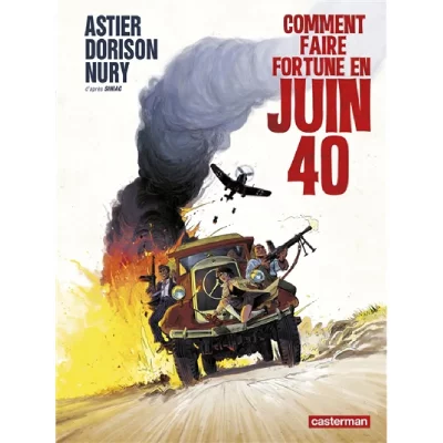Comment faire fortune en Juin 1940