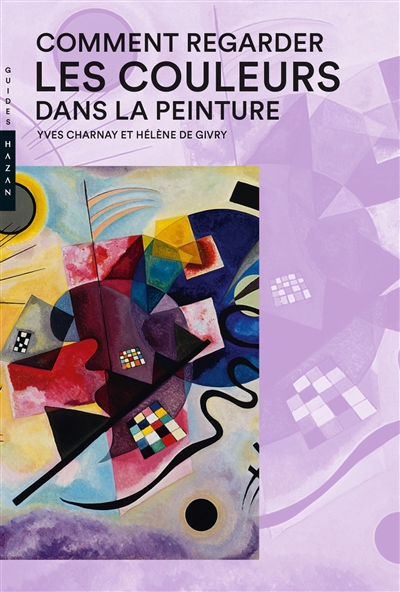 Comment regarder les couleurs dans la peinture Nouvelle &eacute;dition