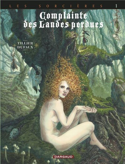 Complainte des landes perdues - Cycle 3 - Tome 1 - T&ecirc;te noire (BD)