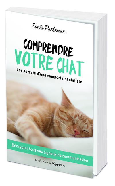 Comprendre votre chat - Les secrets d'une comportementaliste (Broch&eacute;)