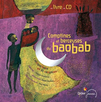 Comptines et berceuses du baobab (1 livre + 1 CD audio)