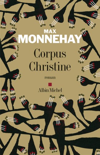 Corpus Christine - Prix du Premier Roman 2006