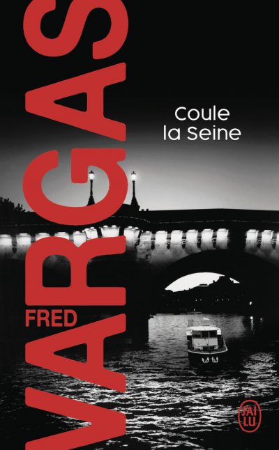 Coule la Seine - Une enqu&ecirc;te du commissaire Adamsberg (Poche)