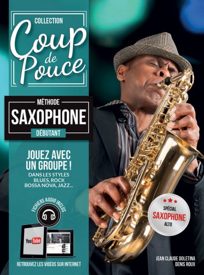 COUP DE POUCE  Saxophone - M&eacute;thode D&eacute;butant