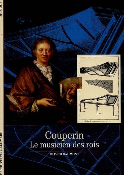 Couperin : Le musicien des rois