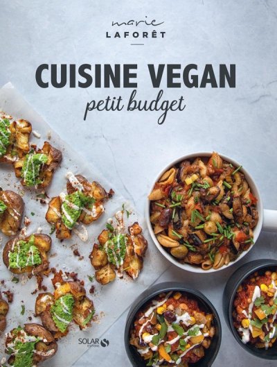 Cuisine vegan petit budget - Lafor&ecirc;t Marie - Livres - Cuisine Vin