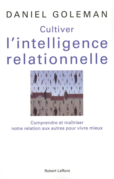 Cultiver l'intelligence relationnelle