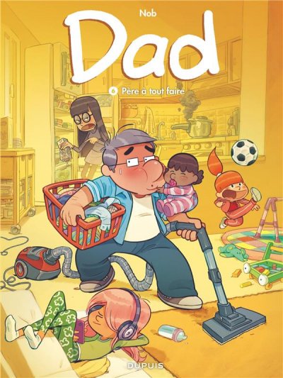 Dad - Tome 6 - P&egrave;re &agrave; tout faire (BD)