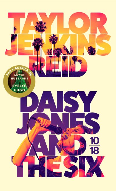 Daisy Jones &amp; The Six (Poche)