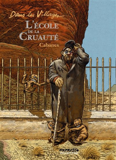 Dans les villages - Tome 5 - L'&eacute;cole de la cruaut&eacute;