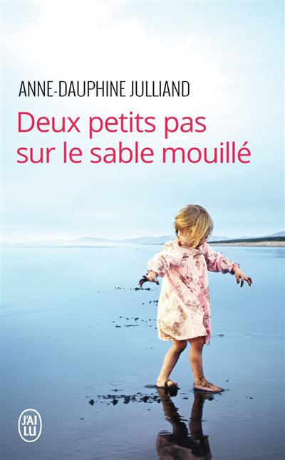 Deux petits pas sur le sable mouill&eacute; (Poche)