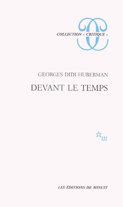 Devant le temps : histoire de l'art et anachronisme des images