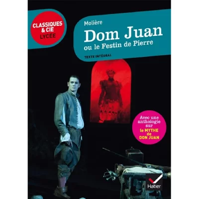 Dom Juan - suivi d'un parcours sur le mythe de Don Juan (Poche)