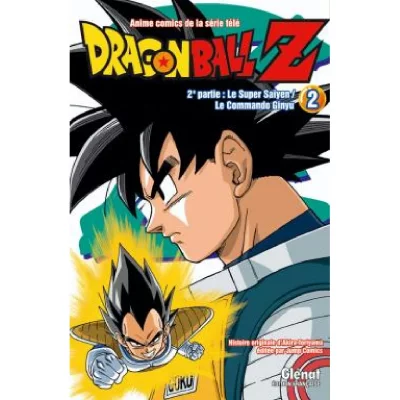 Dragon Ball Z - 2e partie - Tome 02: Le Super Sa&iuml;yen/Le commando Ginyu