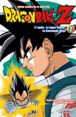Dragon Ball Z - 2e partie - Tome 02: Le Super Sa&iuml;yen/Le commando Ginyu