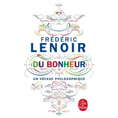 Du Bonheur, un voyage philosophique