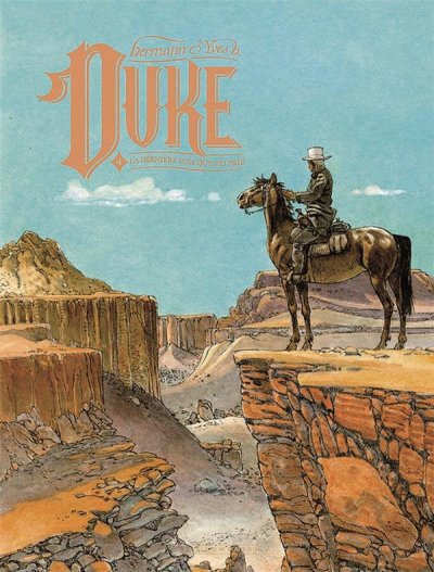 Duke - Tome 4 - La Derni&egrave;re fois que j'ai pri&eacute; (BD)
