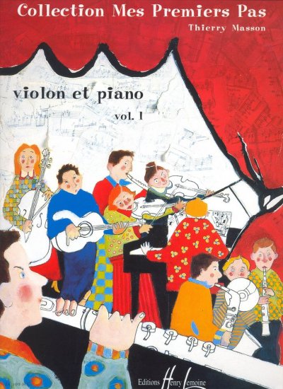 LEMOINE Duos Violon Et Piano Vol. 1 - Collection Mes Premiers Pas - Thierry Masson - Ed Henry 