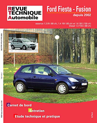 E-T-A-I E.T.A.I - Revue Technique Automobile 416 - FORD FIESTA V - 2002 &agrave; 2005
