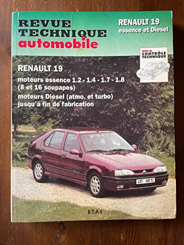 E-T-A-I E.T.A.I - Revue Technique Automobile 700.3 - RENAULT 19 - 1988 &agrave; 1997