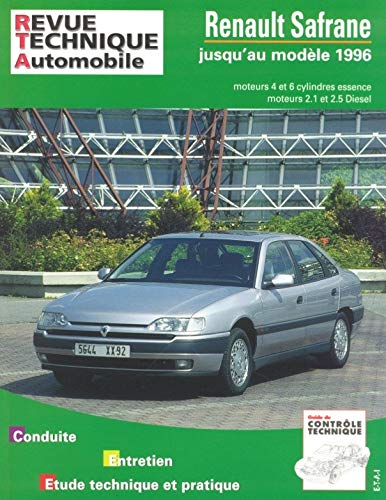 [EDITIONS TECHNIQUES POUR L AUTOMOBILE ET L INDUSTRIE] E.T.A.I - Revue Technique Automobile 722.2 - RENAULT SAFRANE - 1992 &agrave; 1996