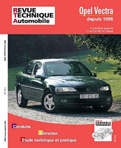 E-T-A-I E.T.A.I - Revue Technique Automobile 728 - OPEL VECTRA II - B - 1995 &agrave; 1999