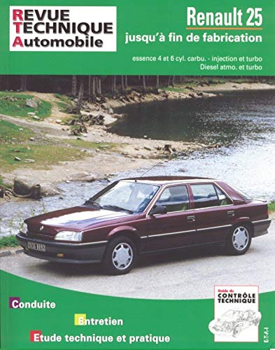[ETAI] E.T.A.I - Revue Technique Automobile 730.1 - RENAULT R25 - 1984 &agrave; 1992