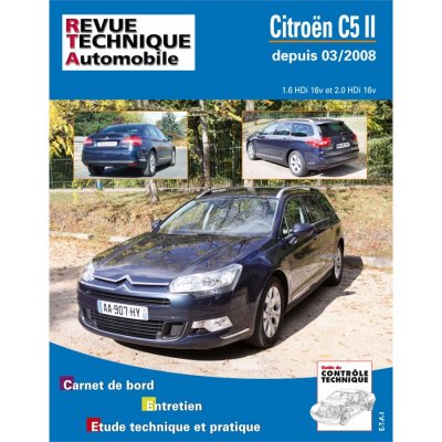 E-T-A-I E.T.A.I - Revue Technique Automobile B737.5 - CITROEN C5 II - X7 - 2008 &agrave; ce 2017