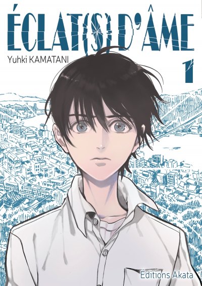 Eclat(s) d'&acirc;me - tome 1 (Manga)