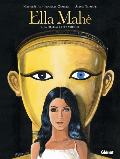 Ella Mah&eacute; - Tome 01: La Fille aux yeux vairons