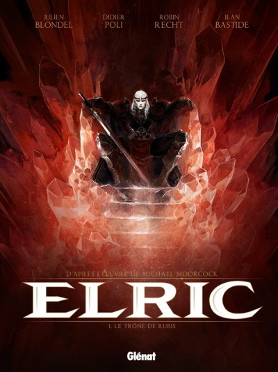 Elric - Tome 01: Le tr&ocirc;ne de rubis