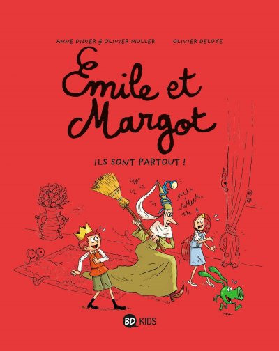 Emile Et Margot Tome 6 - Ils Sont Partout !