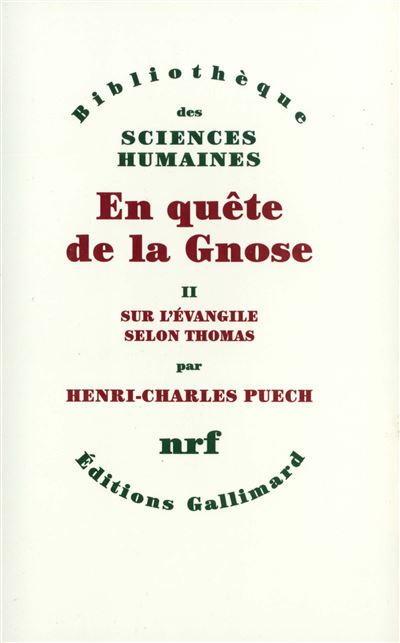 En qu&ecirc;te de la gnose - Tome 2, Sur l'&eacute;vangile selon Thomas