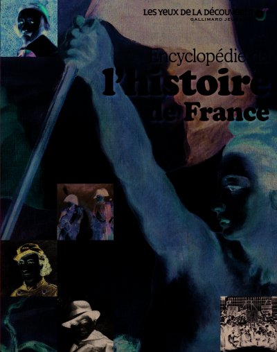 Encyclop&eacute;die de l'Histoire de France