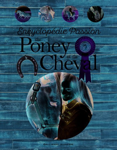 Encyclop&eacute;die Passion du Poney et du Cheval (Jeunesse)