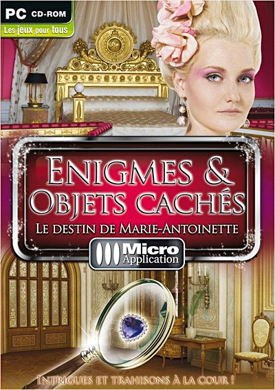 Enigmes et Objets Cach&eacute;s - Le destin de Marie-Antoinette 