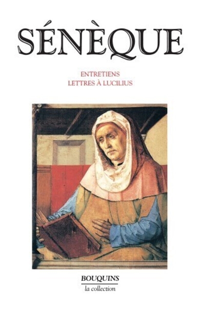 Entretiens. Lettres &agrave; Lucilius