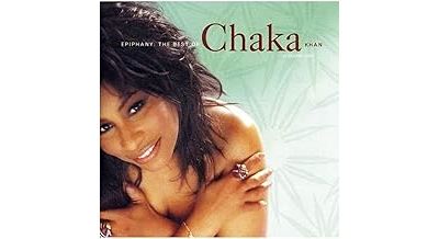 Epiphany : The Best of Chaka Khan Volume One