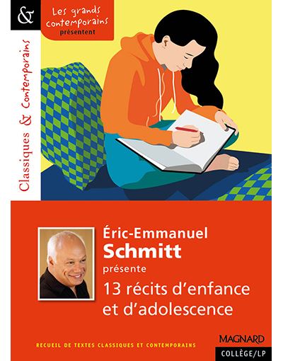 Eric-Emmanuel Schmitt Pr&eacute;sente 13 R&eacute;cits D'enfance Et D'adolescence