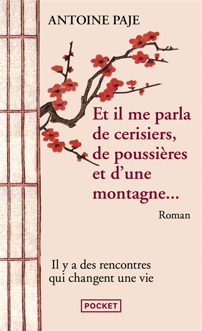 Et il me parla de cerisiers, de poussi&egrave;res et d'une montagne (Poche)