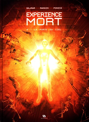 EXPERIENCE MORT Tome 4-LA PORTE DU CIEL (BD)