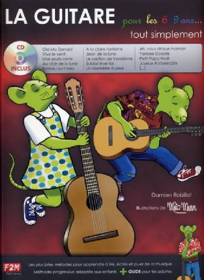 F2M EDITIONS  LA GUITARE POUR LES 6/9 ANS TOUT SIMPLEMENT + CD